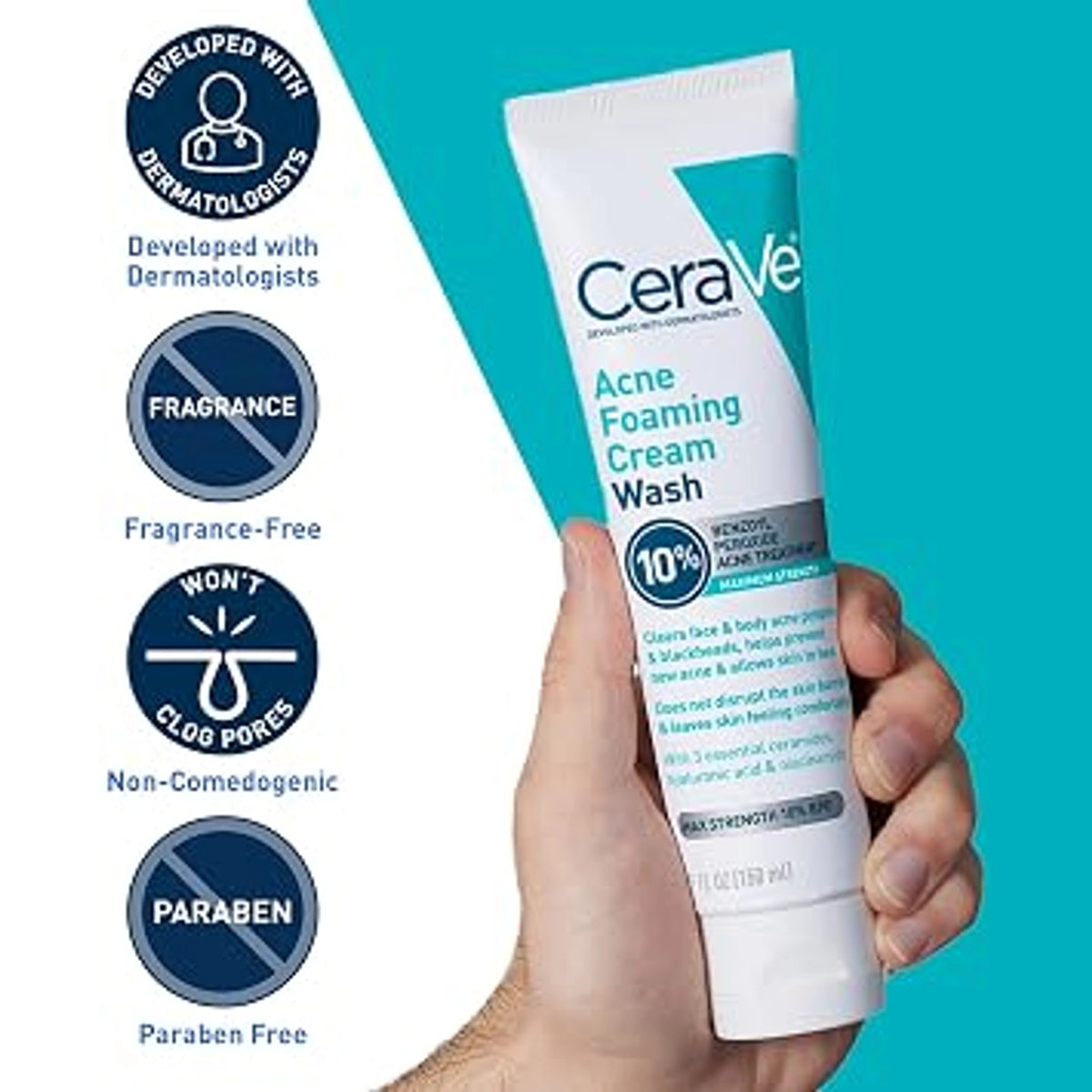 Hand holding a CeraVe Acne Foaming Cream Wash tube beside icons reading developed with dermatologists, fragrance-free, non-comedogenic and paraben-free